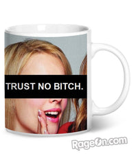 Trust No Bitch Regina George Coffee Mug
