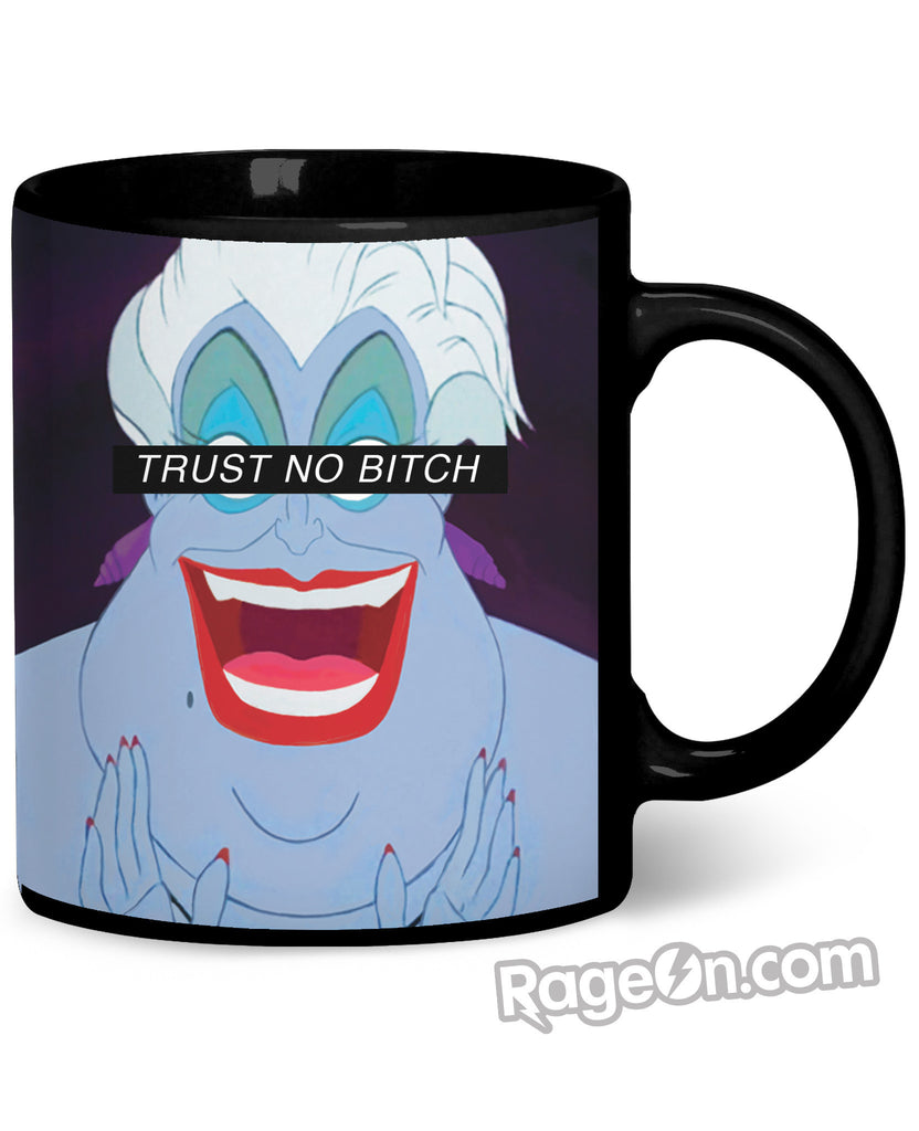 Trust No Bitch Ursula Coffee Mug