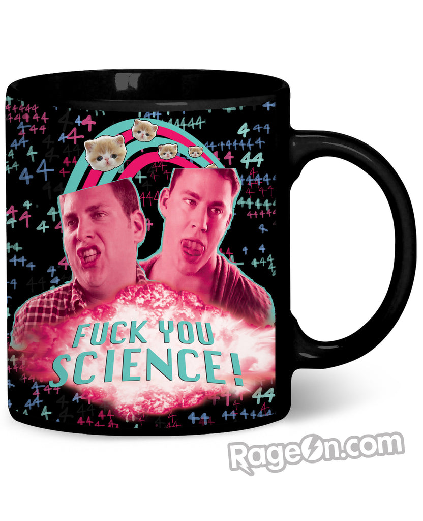 Fuck You Science Coffee Mug