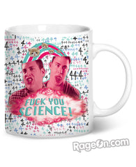 Fuck You Science Coffee Mug