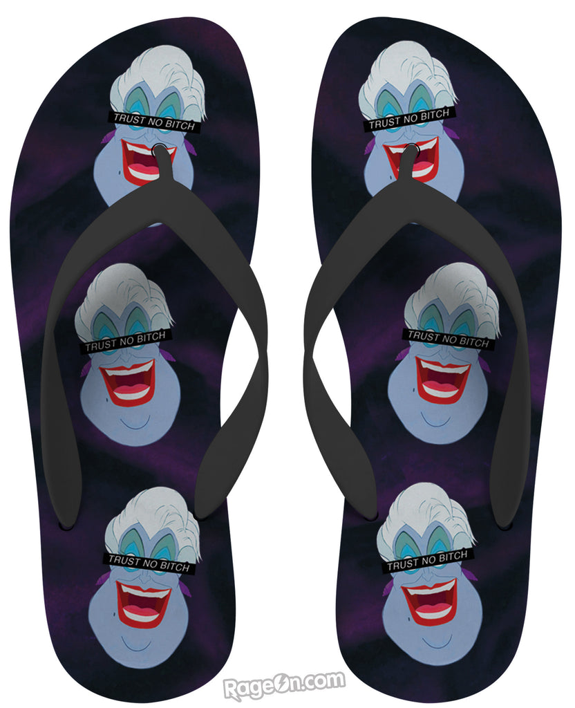 Trust No Bitch Ursula Flip Flops