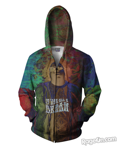 It was all a Dream Zip-Up Hoodie
