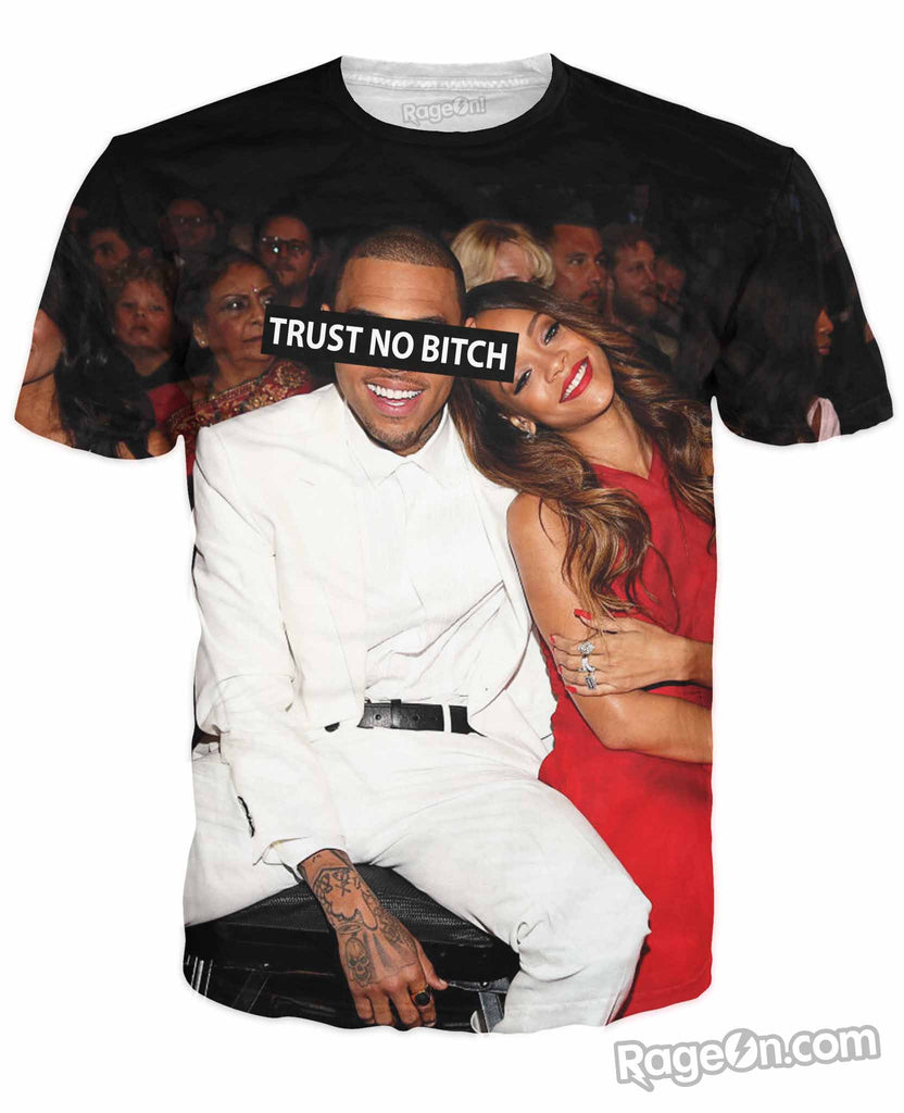 Trust No Bitch Chris Brown T-Shirt