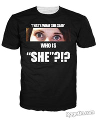 Who is She T-Shirt